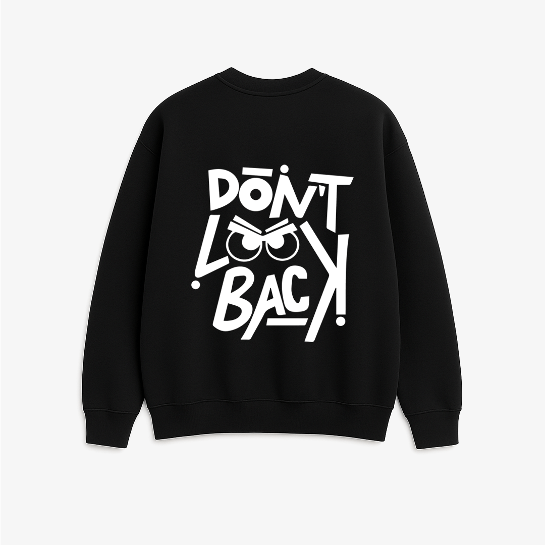 Don't Look Back - Printed Oversized Sweatshirt